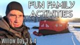 Ice Fishing & Enjoying Family Time | Willow Day 3&4