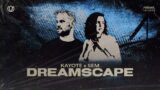 Kayote x SEM – Dreamscape