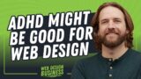 Managing ADHD as a Web Designer with Rob Chaplin