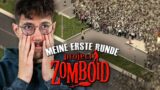 Mein erstes Mal Project Zomboid (BLIND)