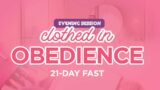 Night 16 Evening Session: Obedience // Makeover Fast