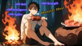 Part 1- 10 I Betrayed, he ate a monster to survive and becomes an SSS-Rank Hunter