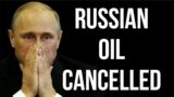 RUSSIAN Oil Cancelled
