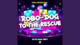 Robo-Dog To The Rescue!