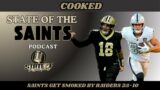 Saints Get Smoked by Raiders Its Time for a Change