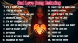 Slowed Love Songs Relaxing Playlist – New sad Love Music | NiExshadow | Broken Songs heal you sleep