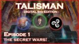 THE SECRET WARS! (feat. GlenOneN & Tom @ NOMAD GAMES) | Talisman: Digital 5th Edition – Episode 1