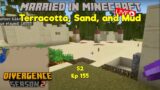 Terracotta, Sand and Mud, All in One town on the #divergencesmp  2, Episode 155 . . .#MiM #Minecraft