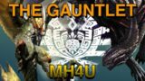 The Gauntlet: Monster Hunter 4 Ultimate (MH4U)