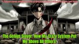 The Genius Slayer: How My Crazy System Put Me Above All Others! | Manhwa Recap