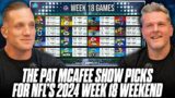 The Pat McAfee Show Picks & Predicts Every Game For NFL's 2024 Week 18