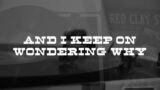 The Red Clay Strays – The Red Clay Strays – Wondering Why (Official Lyric Video)