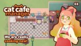 We are cooking now! – Cat Cafe Manager – 03