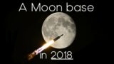 We could colonize the Moon NOW