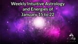 Weekly Intuitive Astrology of Jan 15 to 22 ~ Sun conj Pluto in Aquarius; Venus conj Saturn; Mars OOB