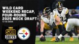 Wild Card Weekend Recap, 4 Round 2025 Mock Draft | SNR Drive | Pittsburgh