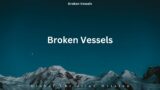 [1 hour] Broken Vessels [Piano]